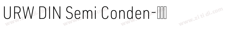 URW DIN Semi Conden字体转换 URW DIN Semi Conden字体转换